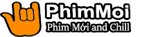 Phimmoichill | Phim HD VietSub | Xem Phim Nhanh | Thuyết Minh